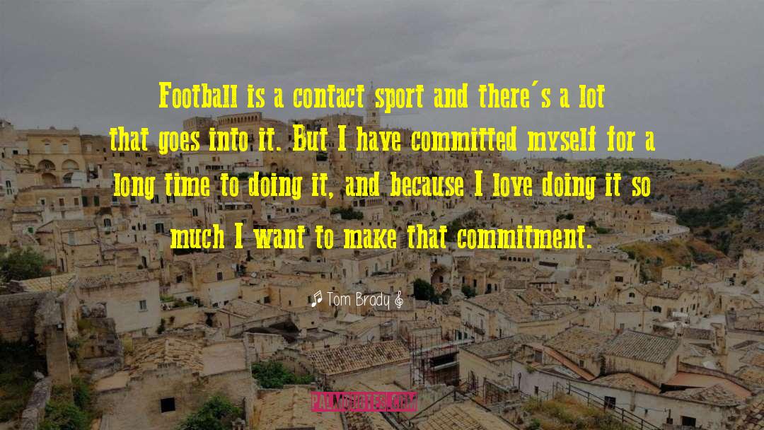 Coalfields Sports quotes by Tom Brady