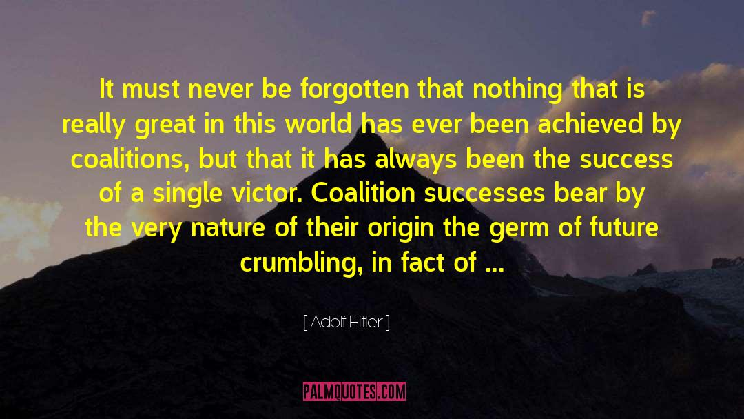 Coalition quotes by Adolf Hitler
