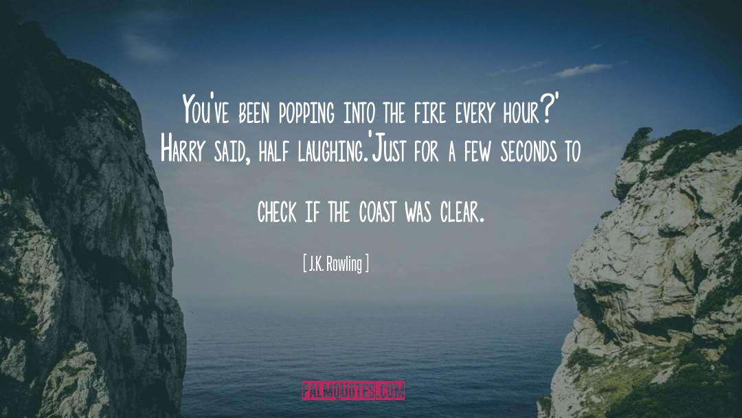 Coast quotes by J.K. Rowling