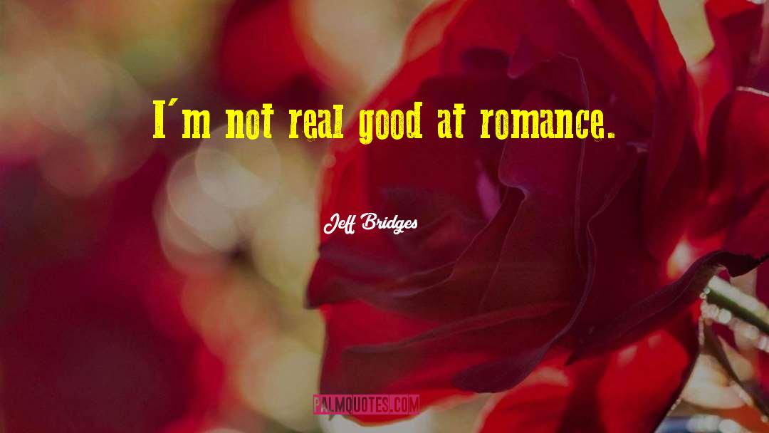 Coastal Romance quotes by Jeff Bridges