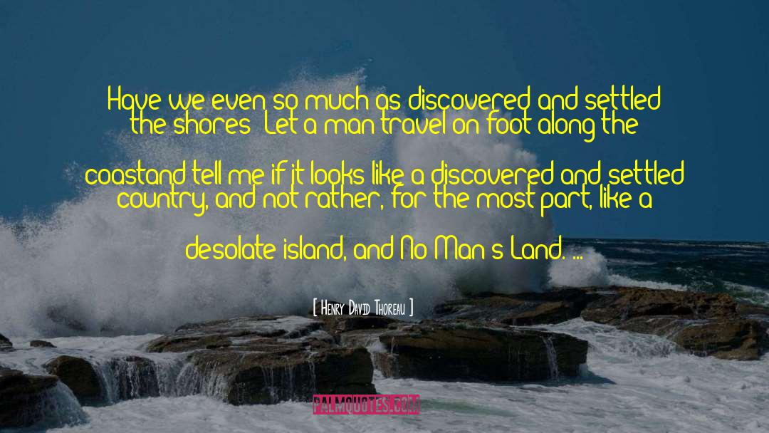 Coastand quotes by Henry David Thoreau