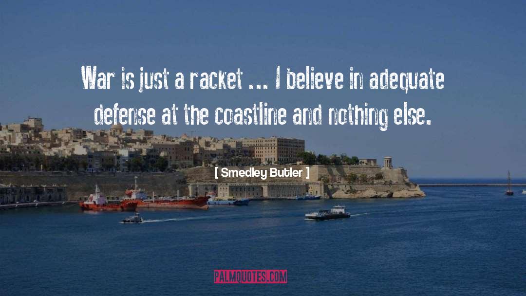 Coastline quotes by Smedley Butler