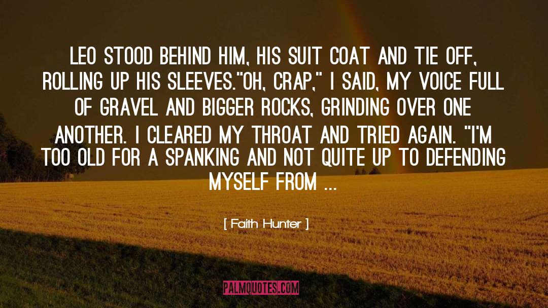 Coat And Tie quotes by Faith Hunter