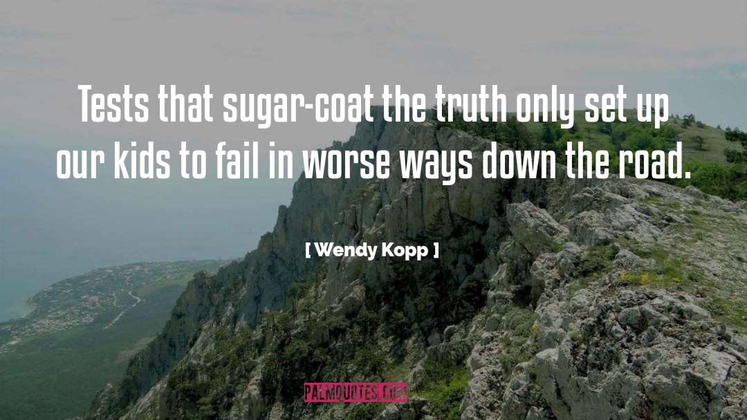 Coat quotes by Wendy Kopp