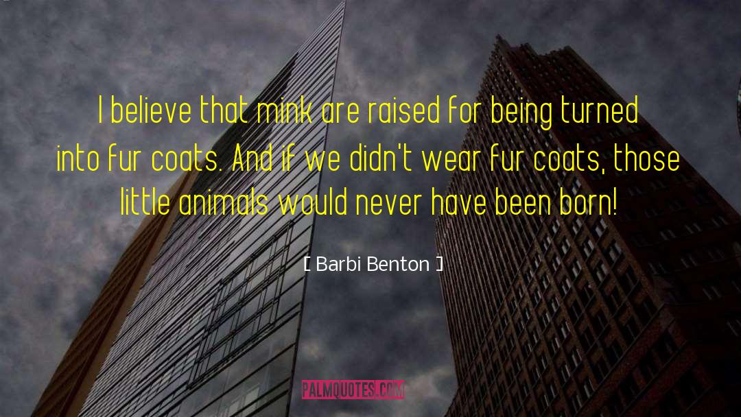 Coats quotes by Barbi Benton