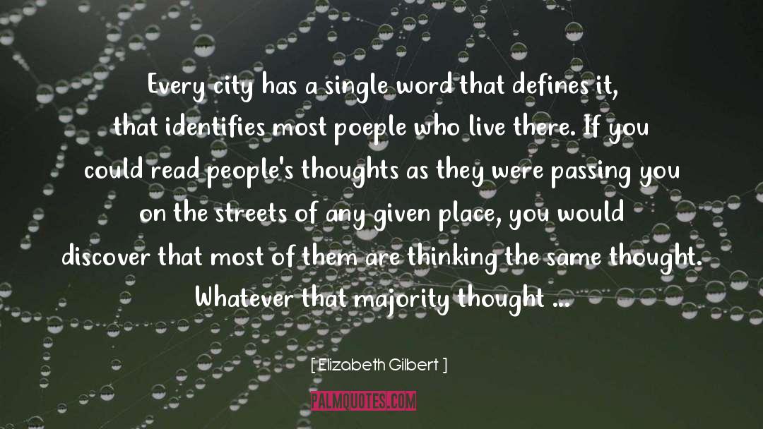 Cobbled Streets quotes by Elizabeth Gilbert
