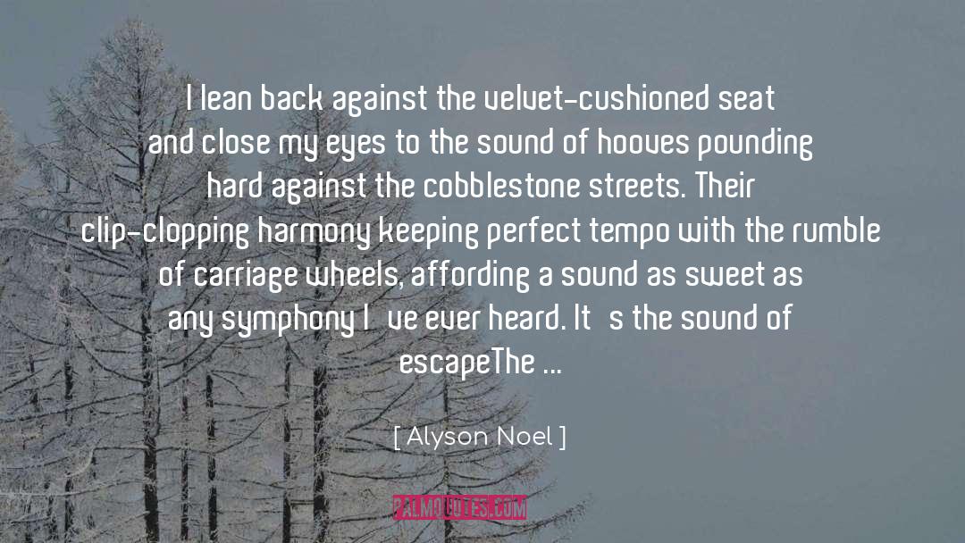 Cobblestone Driveway quotes by Alyson Noel