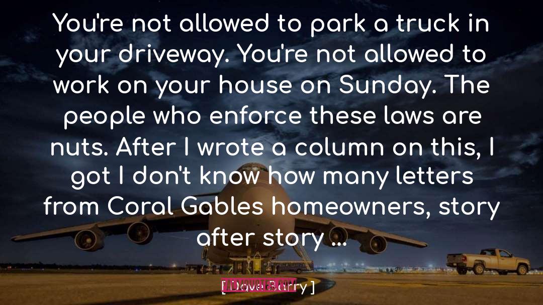 Cobblestone Driveway quotes by Dave Barry