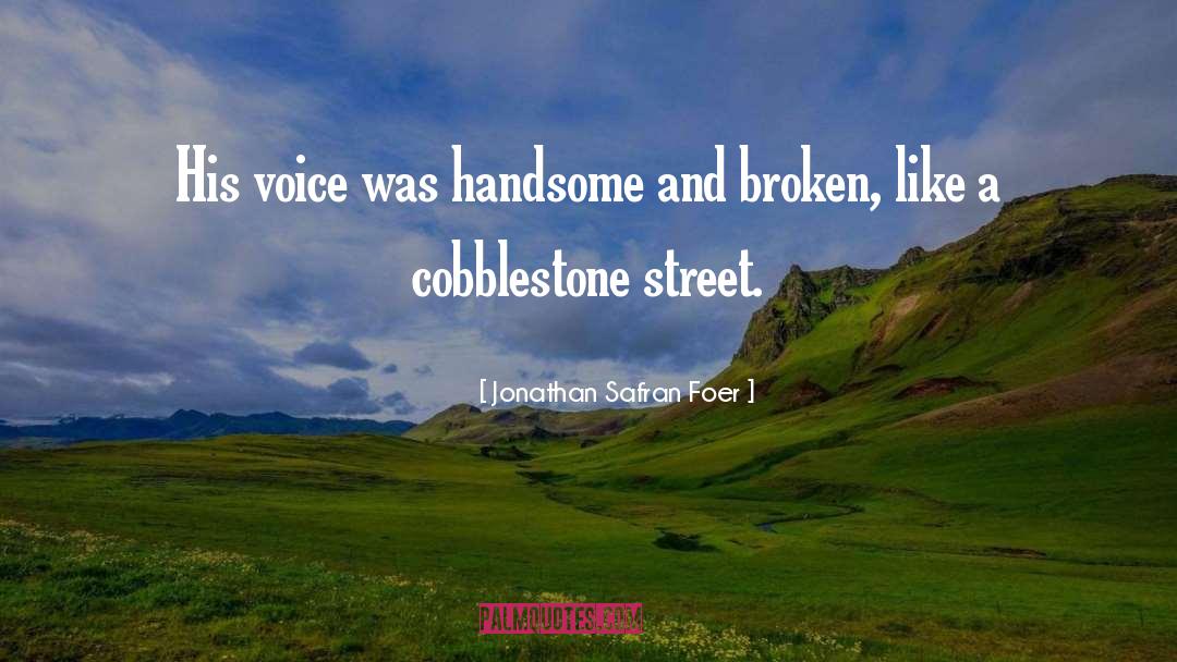 Cobblestone quotes by Jonathan Safran Foer