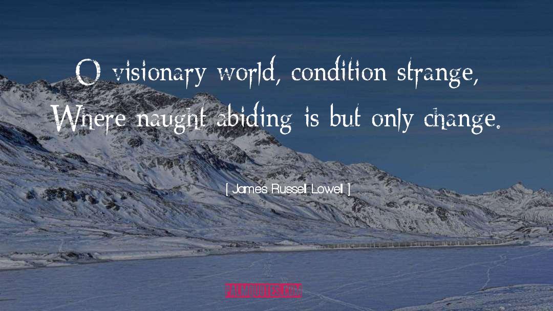 Cobblestones Lowell quotes by James Russell Lowell