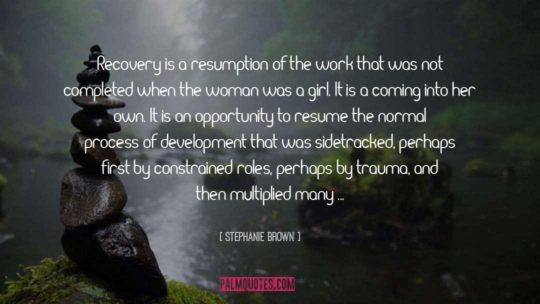 Cocaine Addiction Recovery quotes by Stephanie Brown