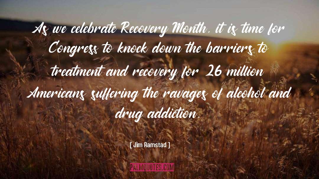 Cocaine Addiction Recovery quotes by Jim Ramstad