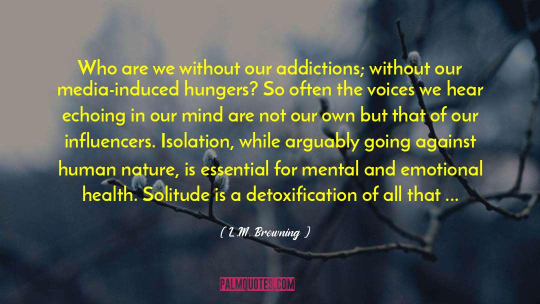 Cocaine Addiction Recovery quotes by L.M. Browning