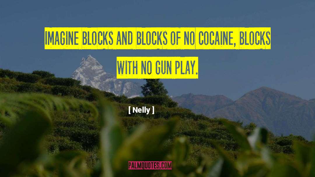 Cocaine quotes by Nelly