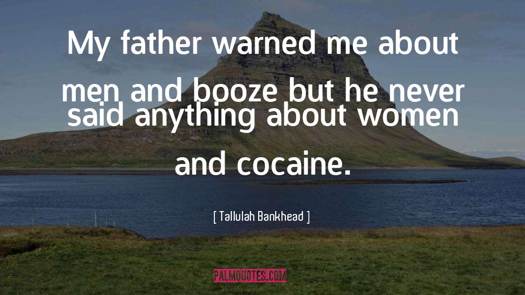 Cocaine quotes by Tallulah Bankhead