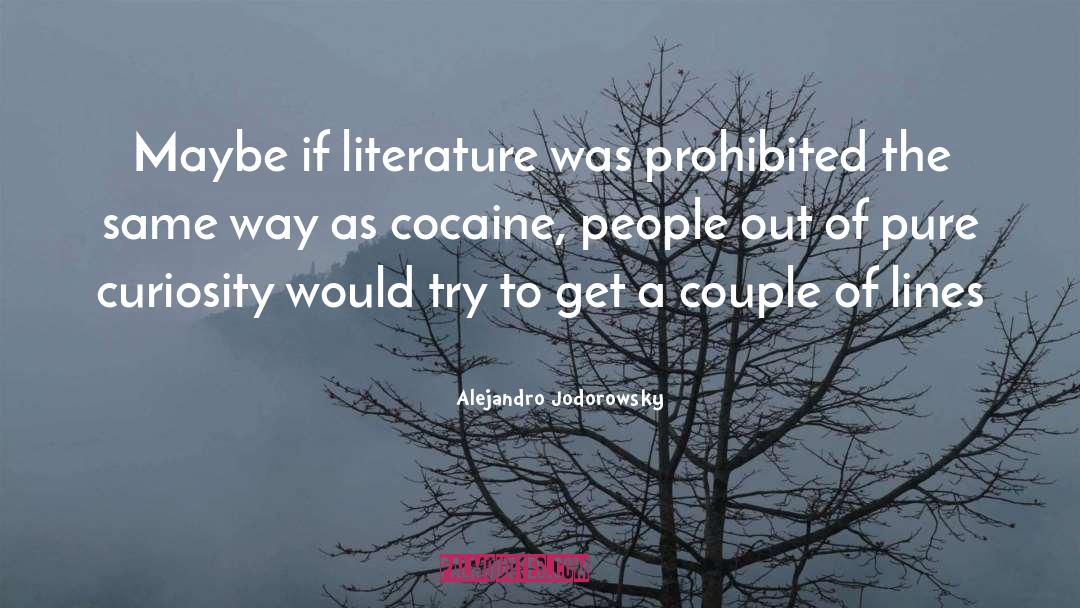 Cocaine quotes by Alejandro Jodorowsky