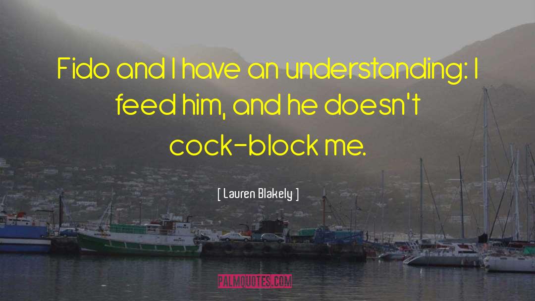 Cock Block quotes by Lauren Blakely
