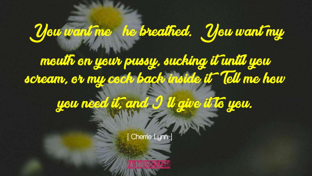 Cock Block quotes by Cherrie Lynn