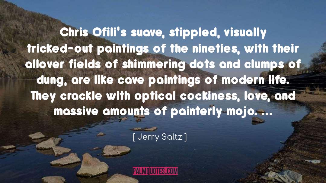 Cockiness quotes by Jerry Saltz