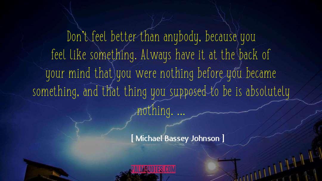 Cockiness quotes by Michael Bassey Johnson