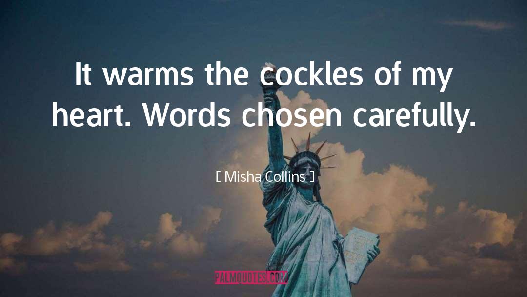 Cockles quotes by Misha Collins