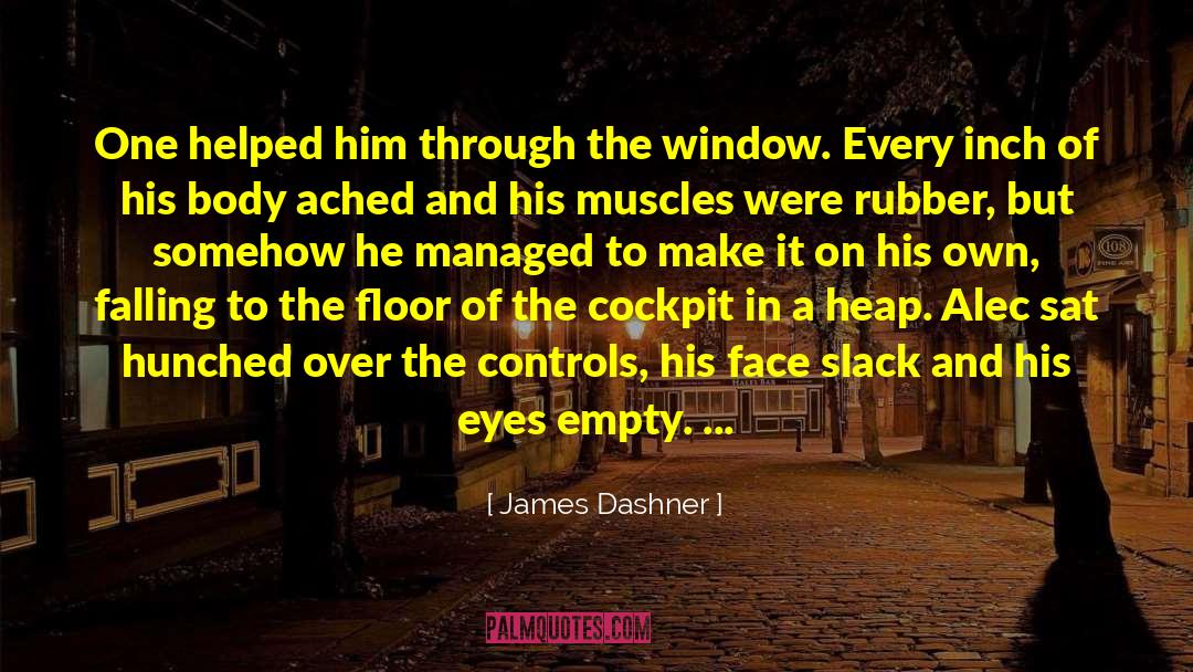 Cockpit quotes by James Dashner