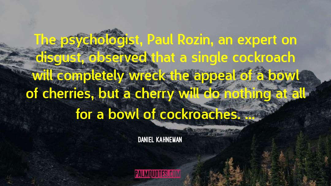 Cockroach quotes by Daniel Kahneman