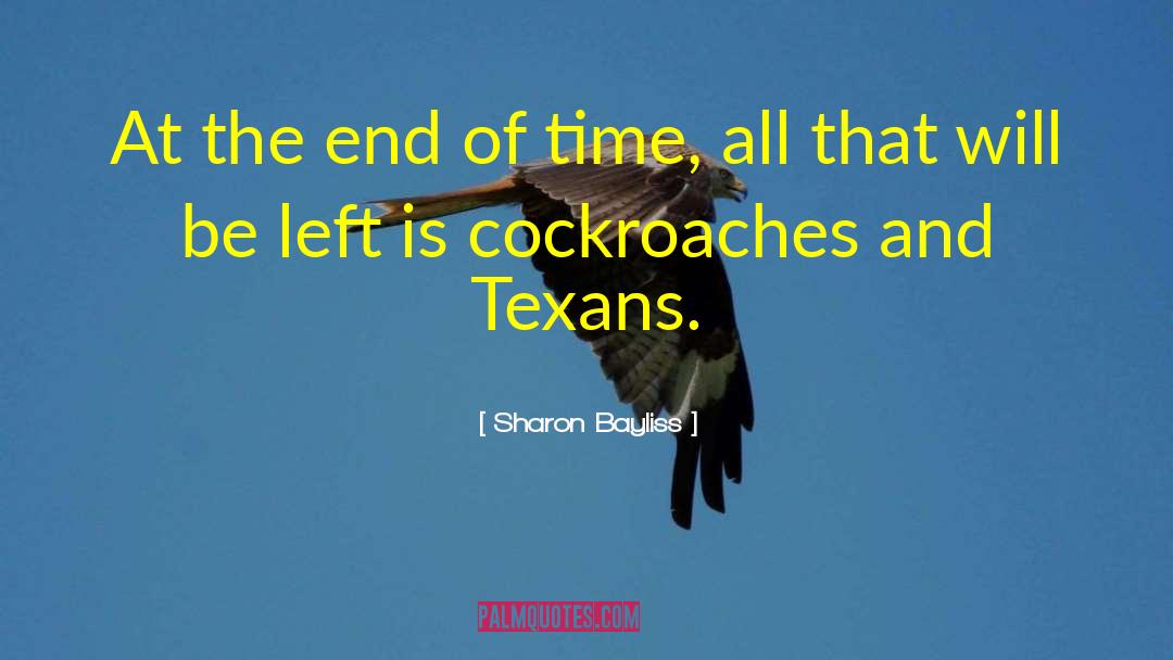 Cockroaches quotes by Sharon Bayliss