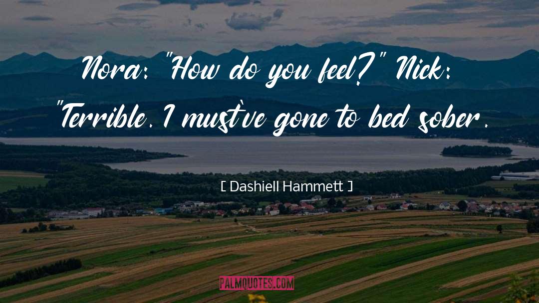 Cocktail Banter quotes by Dashiell Hammett