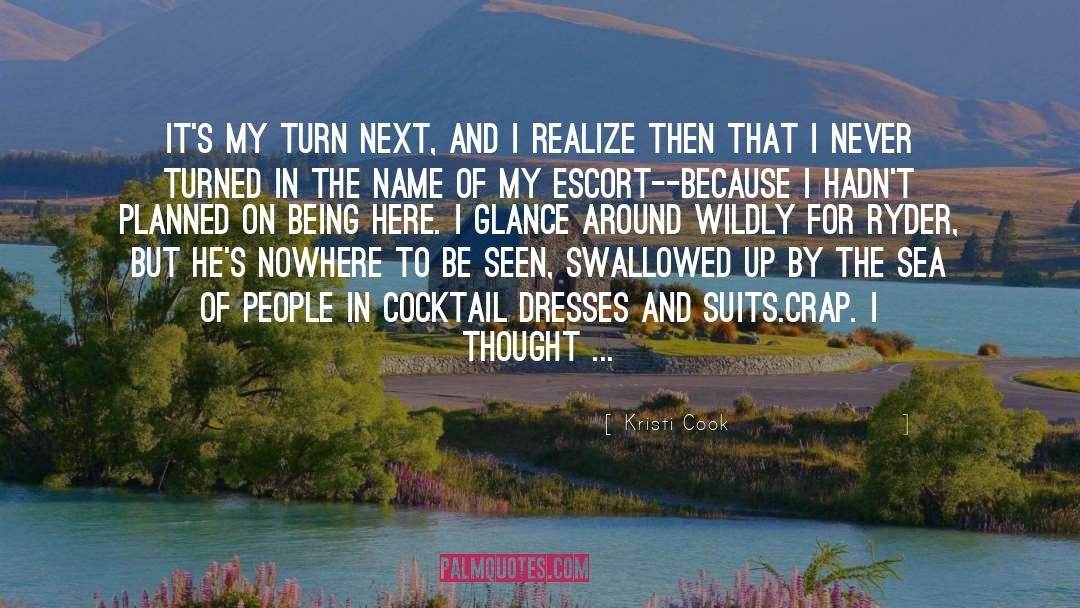 Cocktail Dresses quotes by Kristi Cook