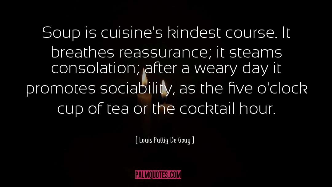 Cocktail Hour quotes by Louis Pullig De Gouy