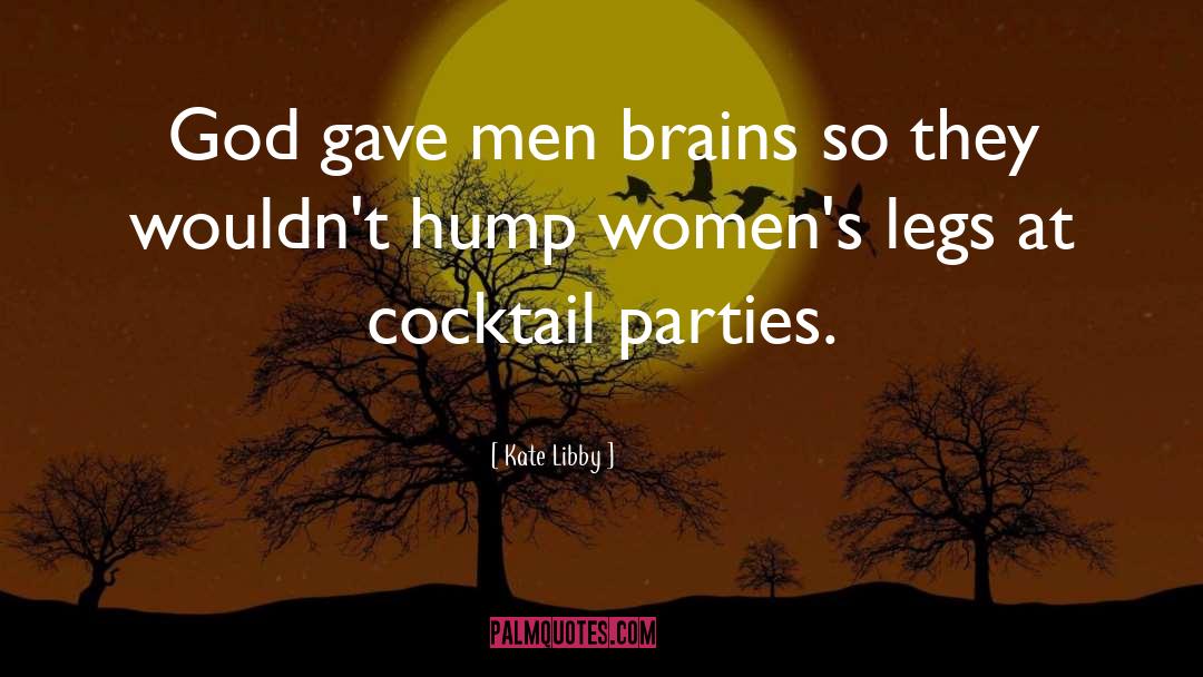 Cocktail Parties quotes by Kate Libby