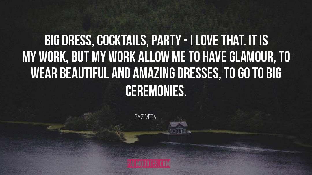 Cocktail quotes by Paz Vega