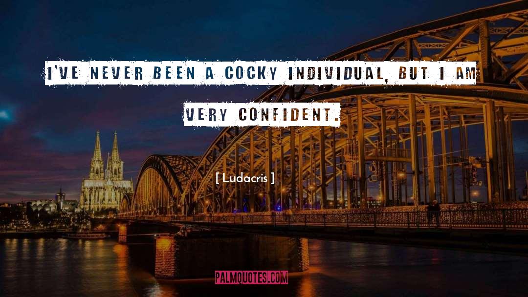 Cocky Quote quotes by Ludacris