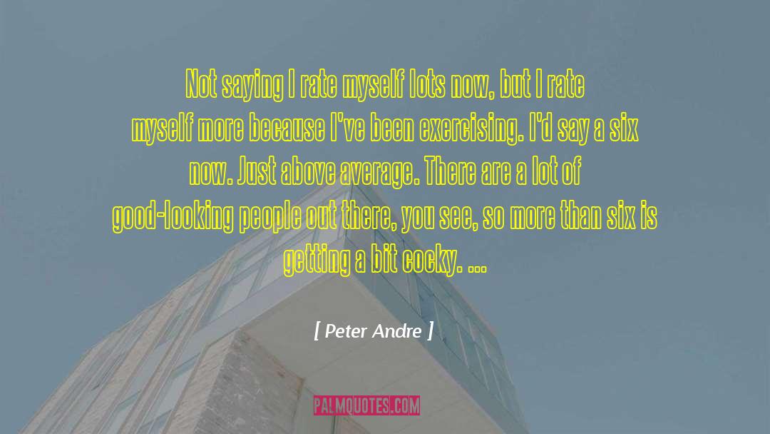Cocky Quote quotes by Peter Andre