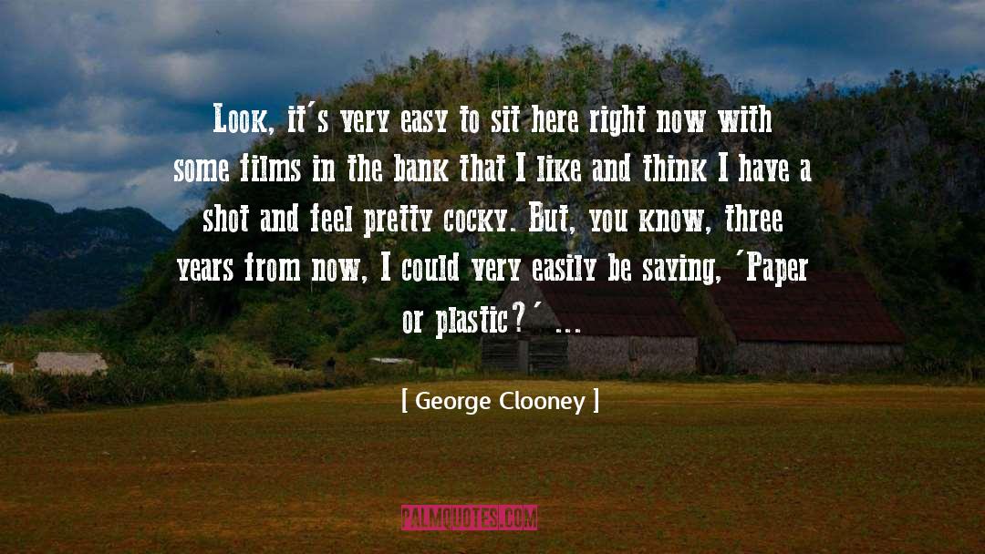 Cocky quotes by George Clooney