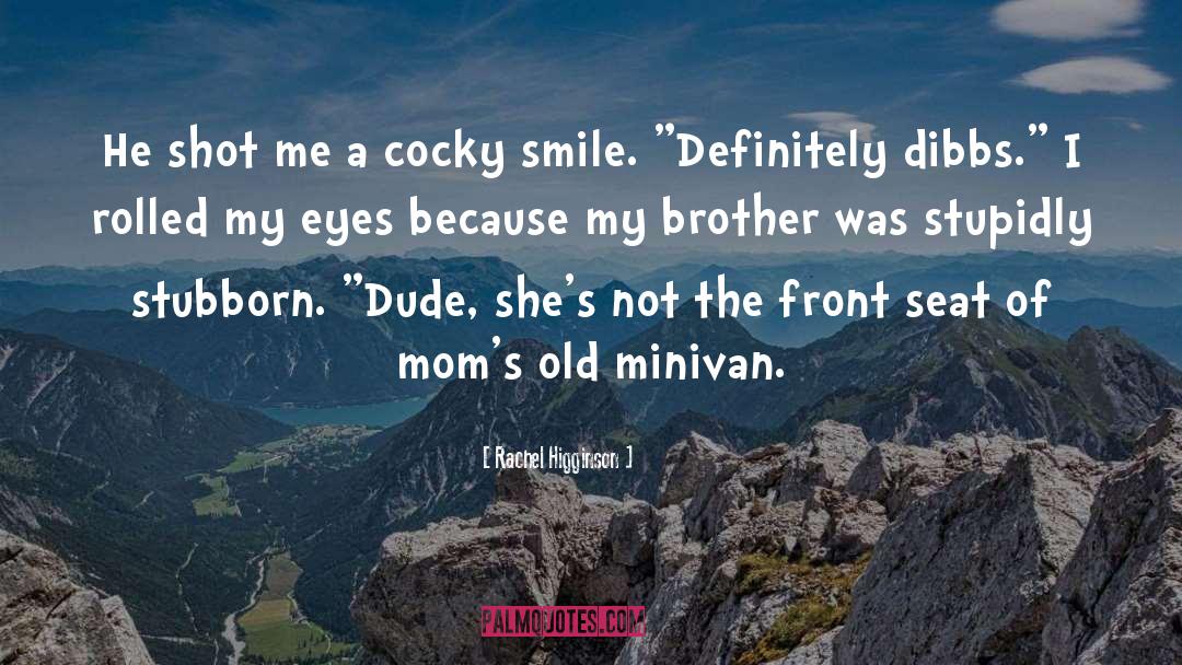 Cocky Smile quotes by Rachel Higginson