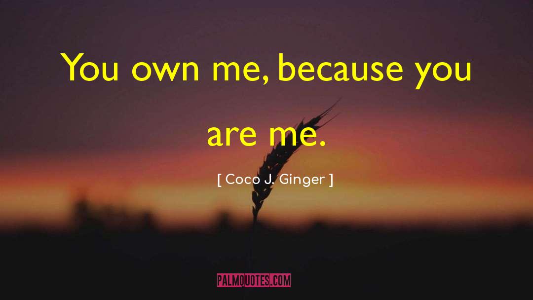 Coco quotes by Coco J. Ginger