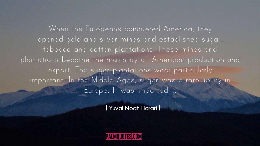 Cocoa quotes by Yuval Noah Harari
