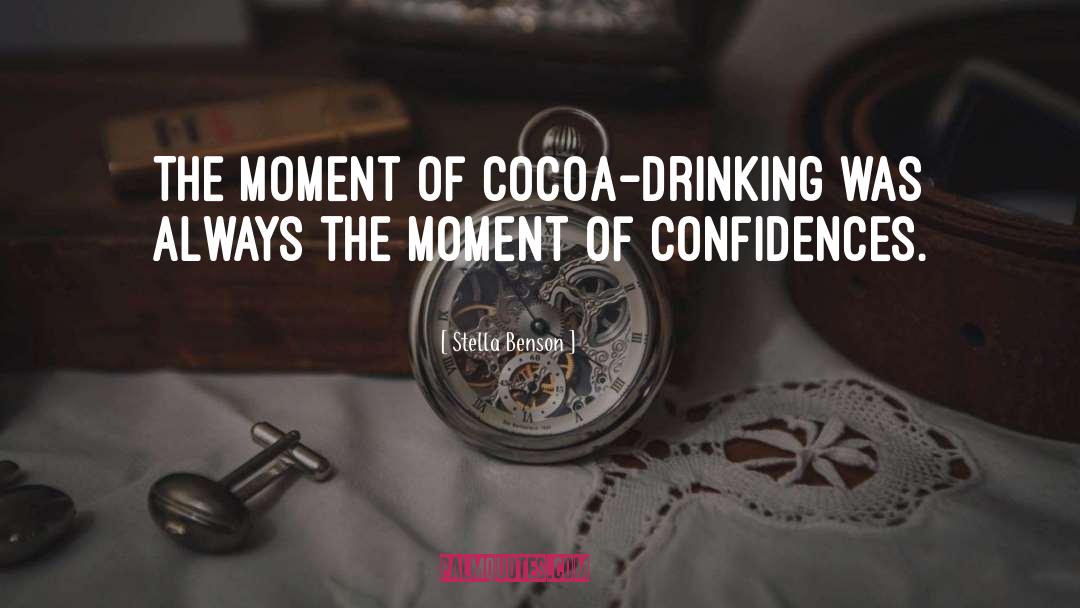 Cocoa quotes by Stella Benson