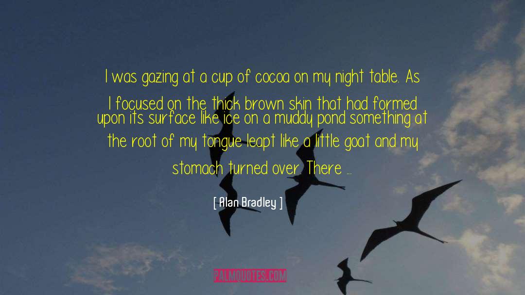 Cocoa quotes by Alan Bradley