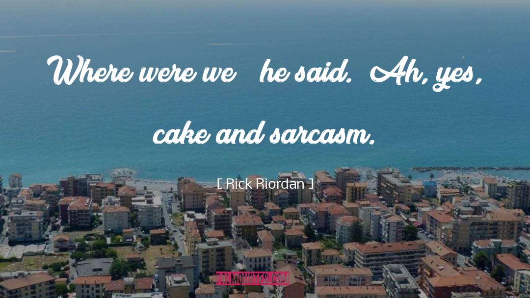 Coconut Cake quotes by Rick Riordan