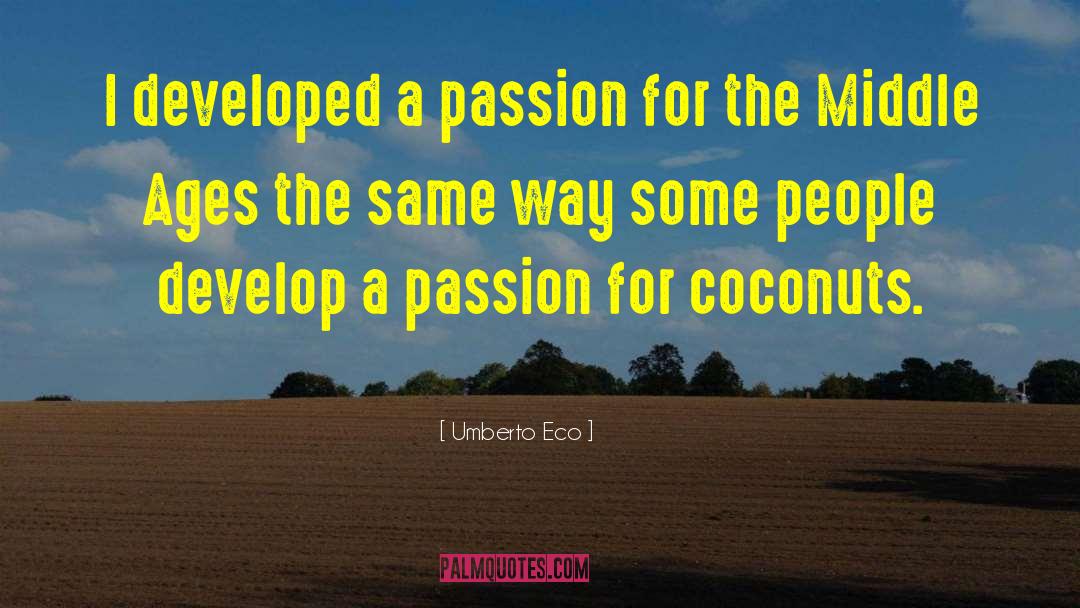 Coconuts quotes by Umberto Eco