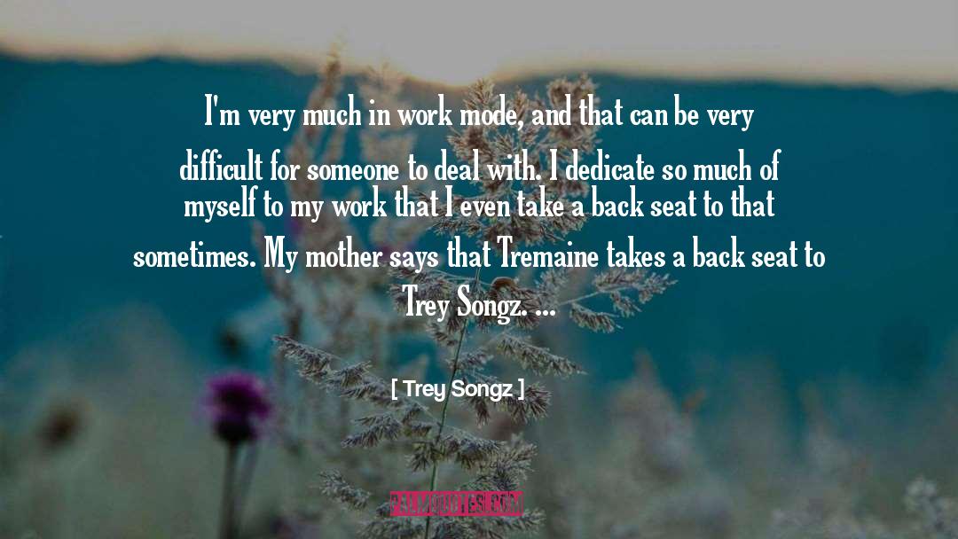 Cocoon Mode quotes by Trey Songz