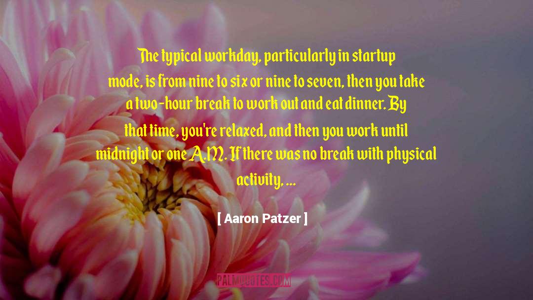 Cocoon Mode quotes by Aaron Patzer