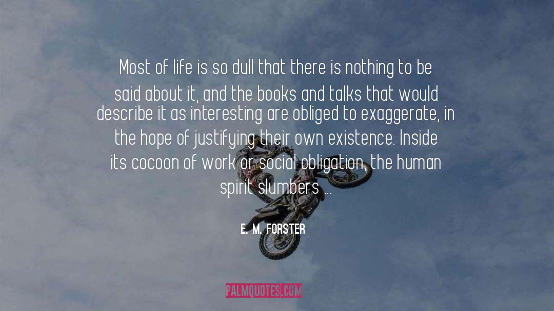 Cocoon quotes by E. M. Forster