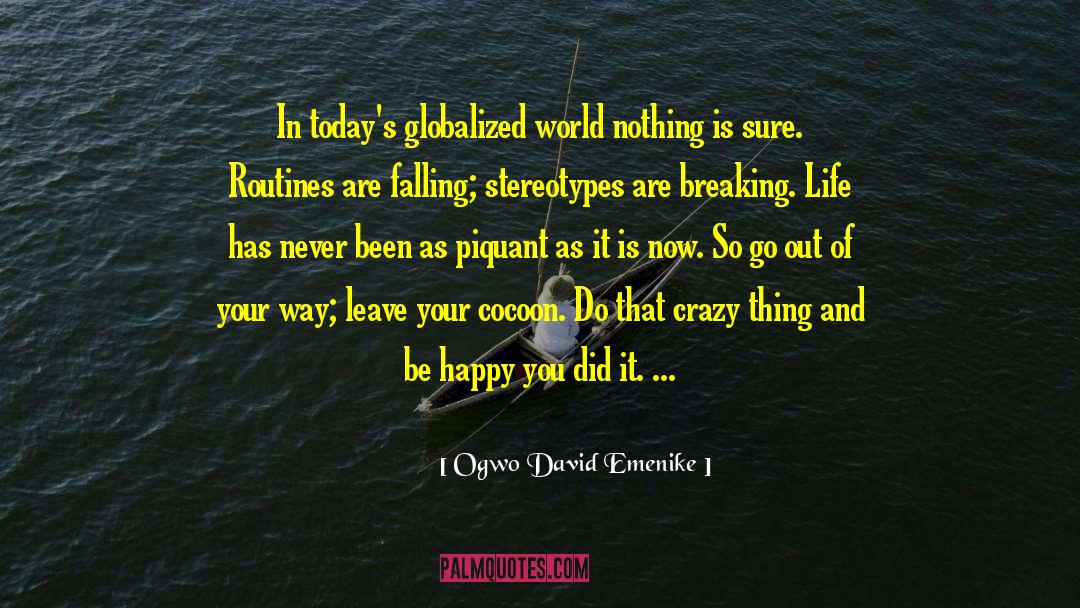 Cocoon quotes by Ogwo David Emenike