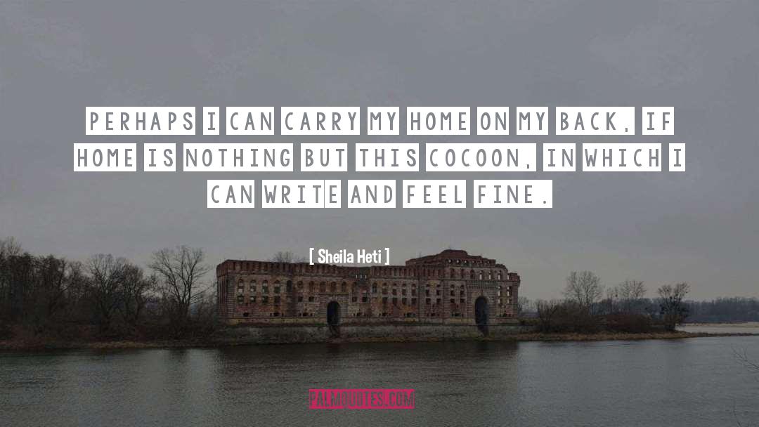 Cocoon quotes by Sheila Heti