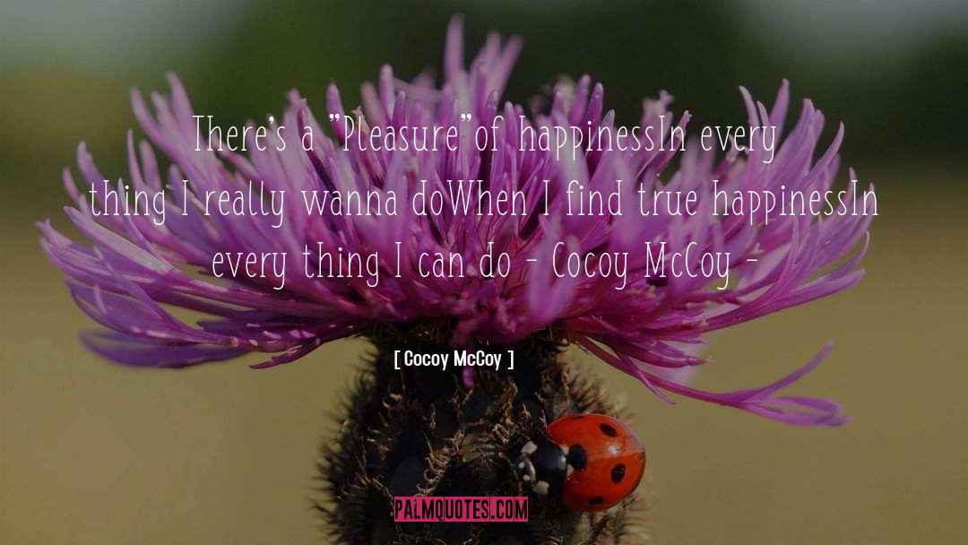 Cocoy Mccoy quotes by Cocoy McCoy