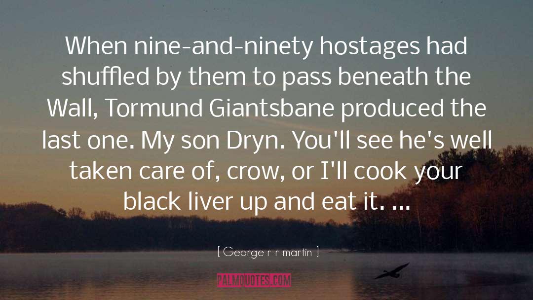 Cod Liver quotes by George R R Martin